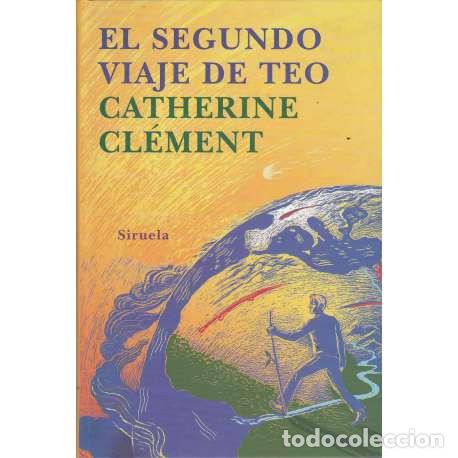 Libros: El segundo viaje de Teo - Cl&eacute;ment, Catherine - Foto 1