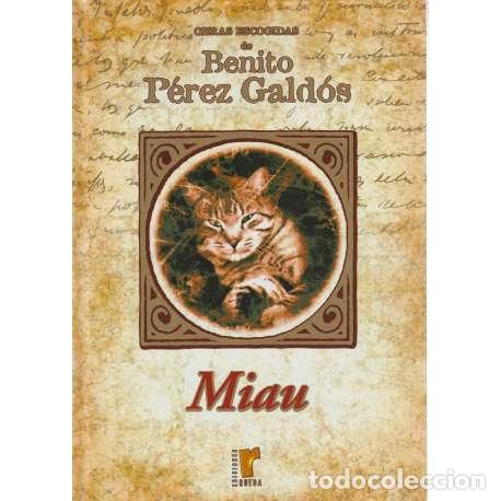Libros: Miau - Benito P&eacute;rez Gald&oacute;s - Foto 1