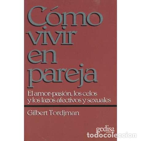 Libros: C&oacute;mo vivir en pareja - Tordjman, Gilbert - Foto 1