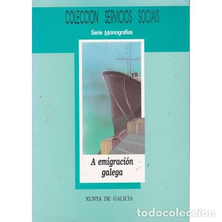 Libros: A emigraci&oacute;n galega - VV. AA. - Foto 1