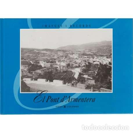 Libros: El Pont dArmentera - VV. AA. - Foto 1
