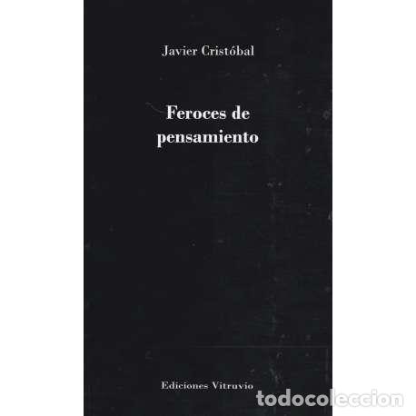 Libros: Feroces de pensamiento - Crist&oacute;bal, Javier - Foto 1