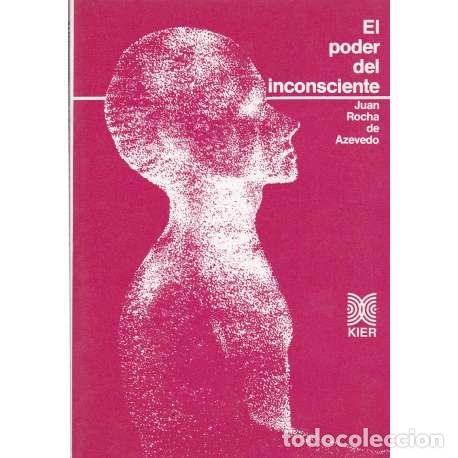 Libros: El poder del inconsciente - Rocha de Azevedo, Juan - Foto 1