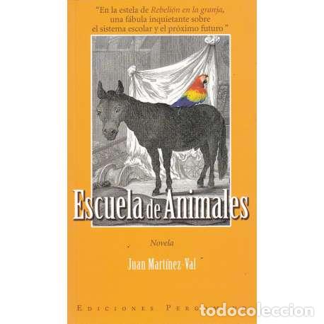 Libros: Escuela de animales - Mart&iacute;nez Val, Juan - Foto 1