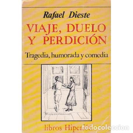 Libros: Viaje, duelo y perdici&oacute;n - Dieste, Rafael - Foto 1