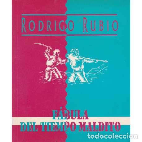 Libros: F&aacute;bula del tiempo maldito - Rubio, Rodrigo - Foto 1