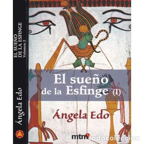 Libros: El sue&ntilde;o de la Esfinge. 2 Tomos - Edo, &Aacute;ngela - Foto 1
