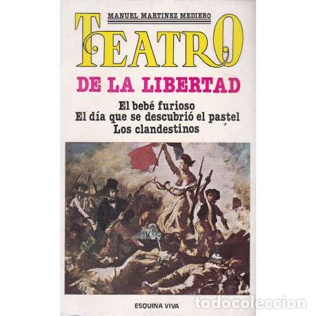 Libros: Teatro de la libertad - Mart&iacute;nez Mediero, Manuel - Foto 1