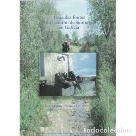 B&uuml;cher: Gu&iacute;a das fontes do Cami&ntilde;o de Santiago en Galicia - Xos&eacute; Manuel Navaza Dafonte