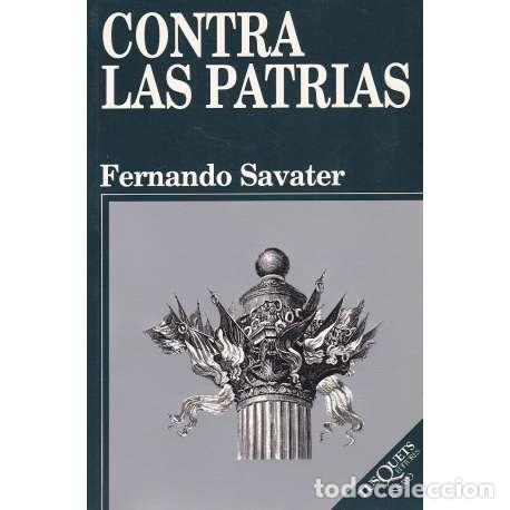 Libros: Contra las patrias - Savater, Fernando - Foto 1
