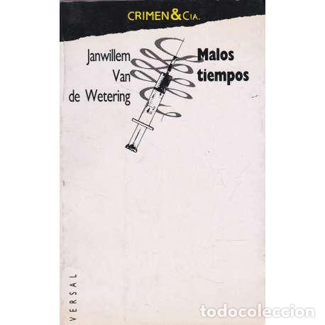 Libros: Malos tiempos - van de Wetering, Janwillem - Foto 1