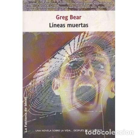 Libros: L&iacute;neas muertas - Bear, Greg - Foto 1