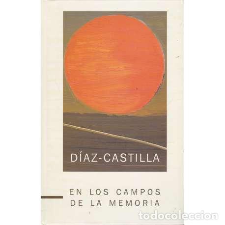 Libros: En los campos de la memoria - D&iacute;az Castilla - Foto 1