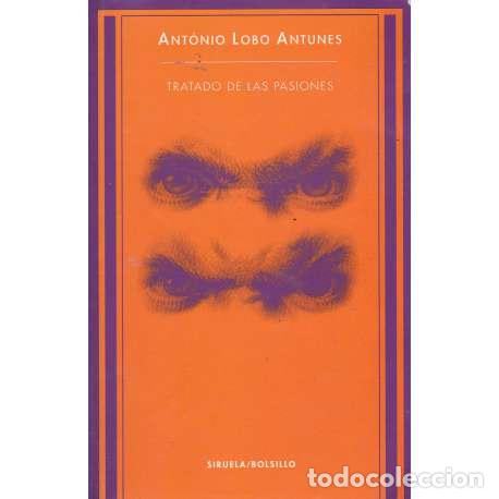 Libros: Tratado de las pasiones - Lobo Antunes, Ant&oacute;nio - Foto 1
