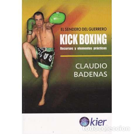 Libros: Kick Boxing. Recursos y elementos pr&aacute;cticos - Badenas, Claudio - Foto 1
