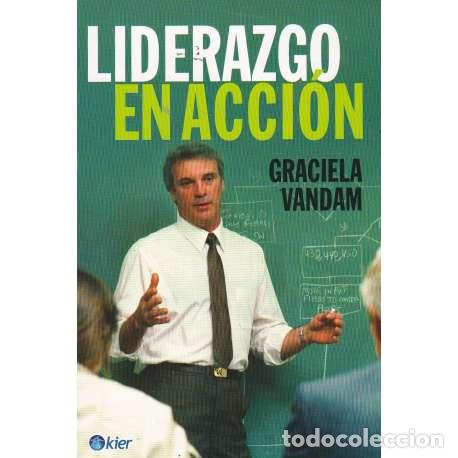 Libros: Liderazgo en acci&oacute;n - Vandam, Graciela - Foto 1