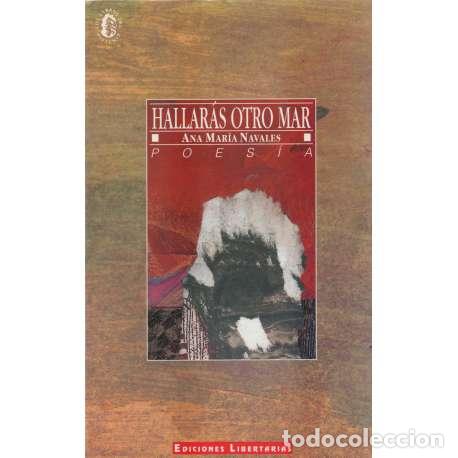 Libros: Hallar&aacute;s otro mar - Ana Mar&iacute;a Navales - Foto 1