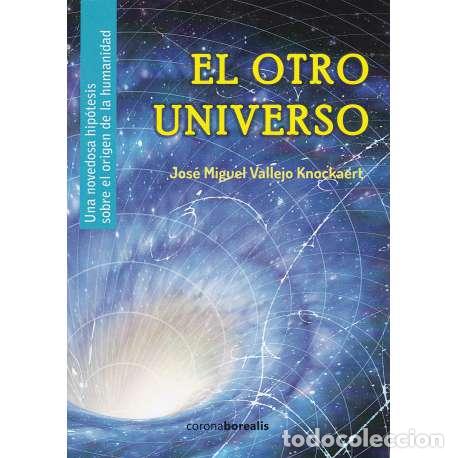 Libros: El otro universo - Vallejo Knockaert, Jos&eacute; Miguel - Foto 1