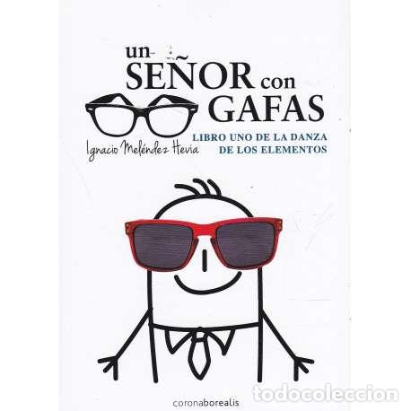 Libros: Un se&ntilde;or con gafas - Mel&eacute;ndez Hevia, Ignacio - Foto 1
