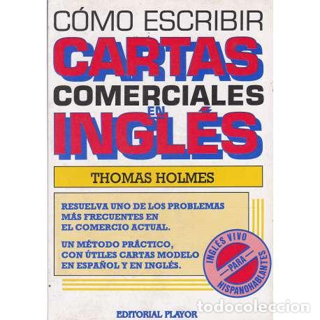 Libros: C&oacute;mo escribir cartas comerciales en ingl&eacute;s - Holmes, Thomas - Foto 1