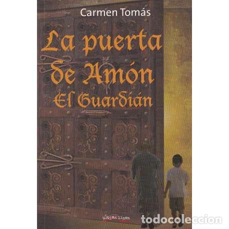 Libros: La puerta de Am&oacute;n. El Guardi&aacute;n - Tom&aacute;s, Carmen - Foto 1