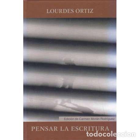 Libros: Pensar la escritura - Ortiz, Lourdes - Foto 1