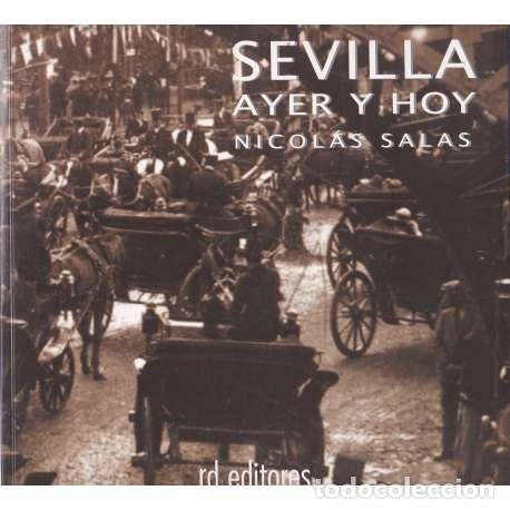 Libros: Sevilla. Ayer y hoy - Salas, Nicol&aacute;s - Foto 1