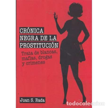 Libros: Cr&oacute;nica negra de la prostituci&oacute;n - Juan S. Rada - Foto 1