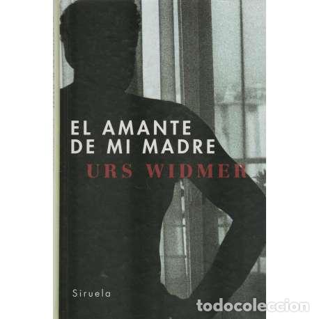 Libros: El amante de mi madre - Urs Widmer - Foto 1