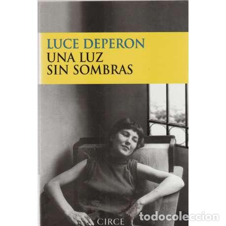 Libros: Una luz sin sombas - Luce DePeron - Foto 1