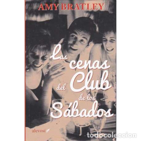 Livres: Las cenas del club de los s&aacute;bados - Bratley, Amy