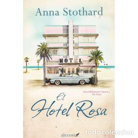 Libros: El Hotel rosa - Stothard, Anna - Foto 1