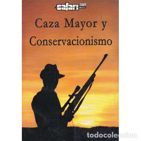 Libros: Caza mayor y conservacionismo - VV. AA. - Foto 1
