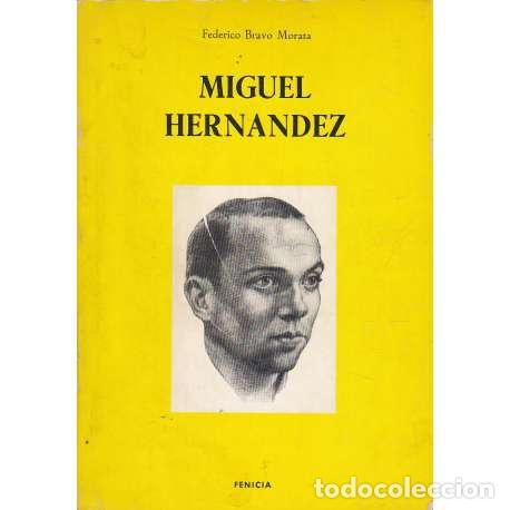 Libros: Miguel Hern&aacute;ndez - Bravo Morata, Federico - Foto 1