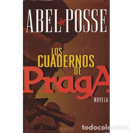 Libros: Los cuadernos de Praga - Posse, Abel - Foto 1