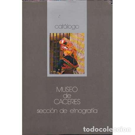 Libros: Museo de C&aacute;ceres. Secci&oacute;n de etnograf&iacute;a - VV. AA. - Foto 1