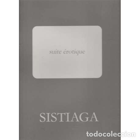 Livros em segunda m&atilde;o: Suite &eacute;rotique. Sistiaga - Cat&aacute;logo de la Exposici&oacute;n