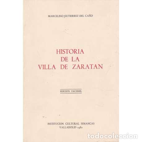 Libros: Historia e la Villa de Zarat&aacute;n. Edici&oacute;n Facs&iacute;mil - Guti&eacute;rrez del Ca&ntilde;o, Marcelino - Foto 1