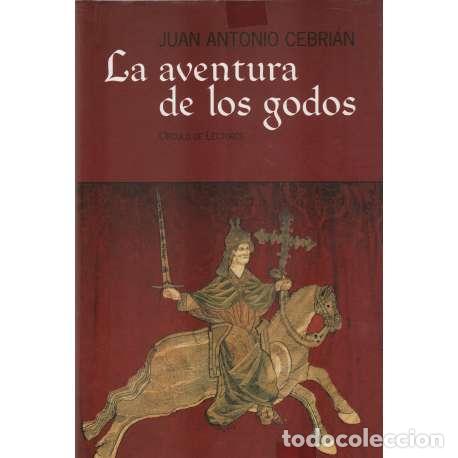 Libros: La aventura de los godos - Cebri&aacute;n, Juan Antonio - Foto 1