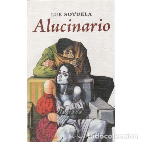 Libros: Alucinario - Lur Sotuela - Foto 1
