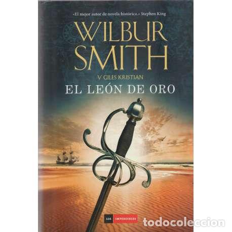 Libros: El le&oacute;n de oro - Wilbur Smith / Giles Kristian - Foto 1