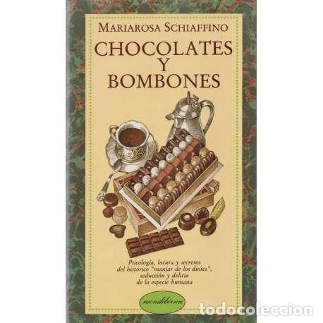 Libros: Chocolates y bombones - Mariarosa Schiaffino - Foto 1
