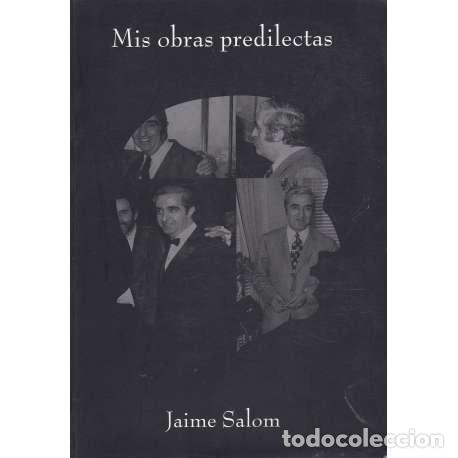 Libros: Mis obras predilectas - Salom, Jaime - Foto 1