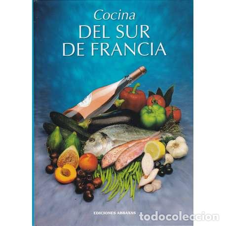 Libros: Cocina del sur de Francia - Bellahsen, Fabien/ Rouche, Daniel - Foto 1