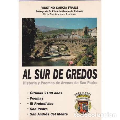Libros: Al sur de Gredos. Historia y poemas de Arenas de San Pedro por Faustino Garc&iacute;a Fraile - Garc&iacute;a Frail