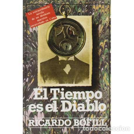 Libros: El Tiempo es el Diablo - Bofill, Ricardo - Foto 1