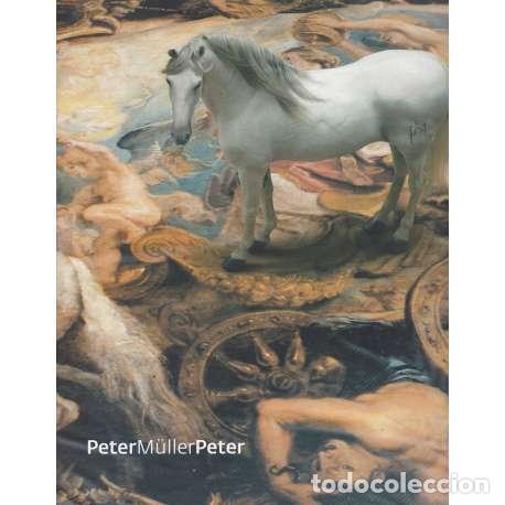 Libros: Peter M&uuml;ller Peter - Cat&aacute;logo de la Exposici&oacute;n - Foto 1