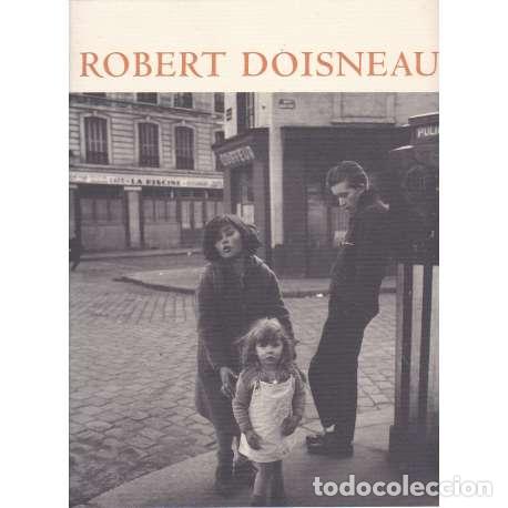 Libros: Robert Doisneau. Di&aacute;logos con la vida - Cat&aacute;logo de la Exposici&oacute;n - Foto 1