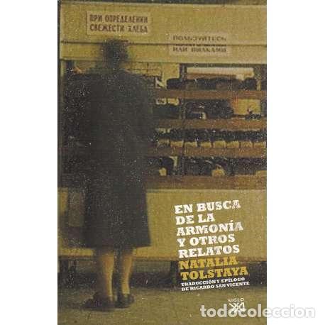 Libros: En busca de la armon&iacute;a y otros relatos - Tolstaya, Natalia