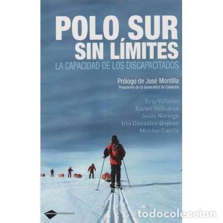 Libros: Polo Sur sin l&iacute;mites. La capacidad de los discapacitados - VV.AA - Foto 1
